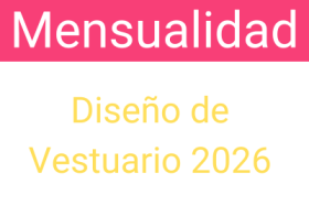 Mensualidad - Diseño de Vestuario 2026