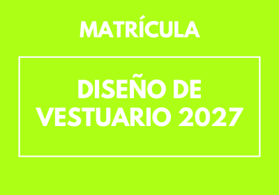 Matrícula Curso Diseño de Vestuario 2027